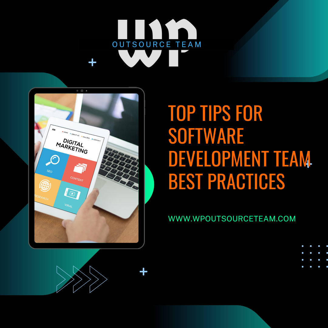 Top Tips for Software Development Team Best Practices